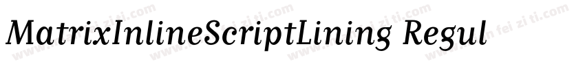 MatrixInlineScriptLining Regular字体转换